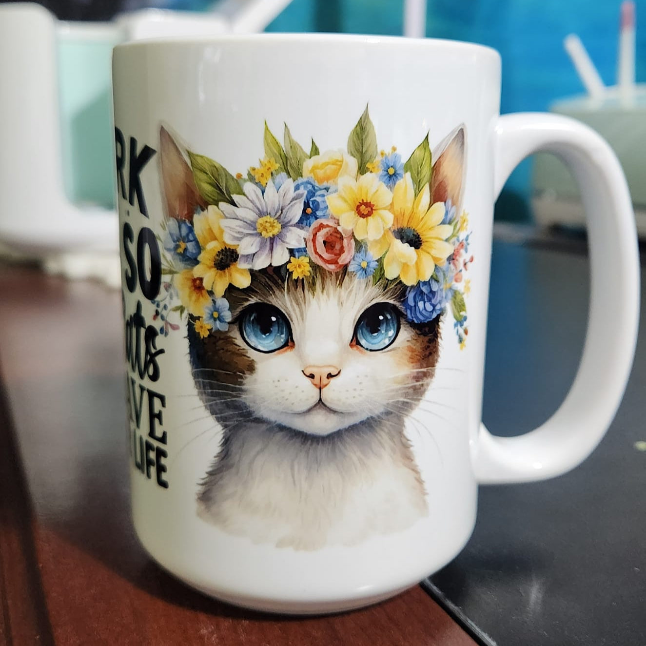 I work hard so that my cats can have a better life sublimated 15oz mug 