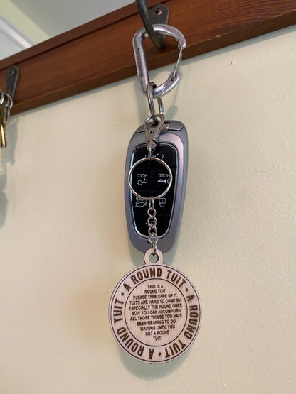 Round to it Laser Cut Keychain