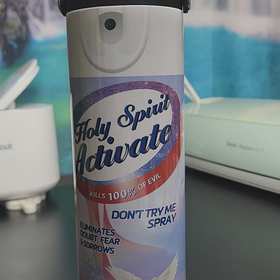 holy spirit activate 20oz tumbler - don't try me spray - kills 100 % of evil - eliminates doubts and sorrows (backed by scriptures)