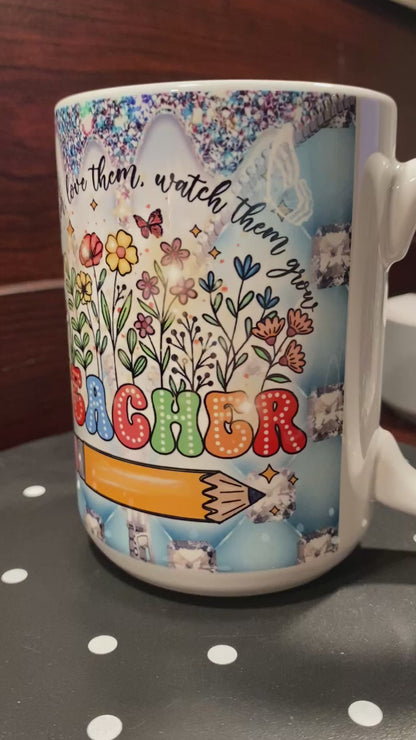Watch Them Grow - Teachers - Large 15oz Sublimated Mug