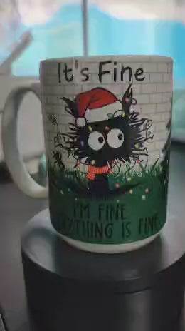 Frazzled cat with text 'its fine Im fine everything is fine' sublimated mug 15 oz dishwasher and microwave safe